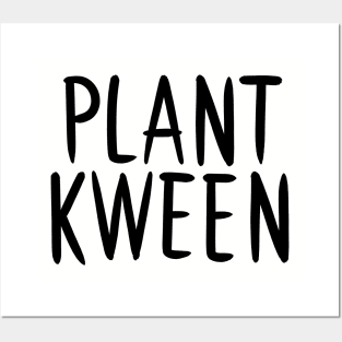 Plant Kween Posters and Art